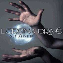 Lorene Drive : Out Alive Lorene Drive : Out Alive